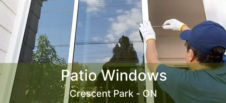  Patio Windows Crescent Park - ON