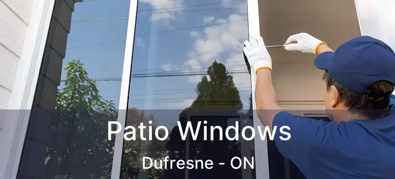  Patio Windows Dufresne - ON