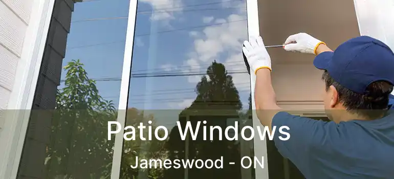  Patio Windows Jameswood - ON