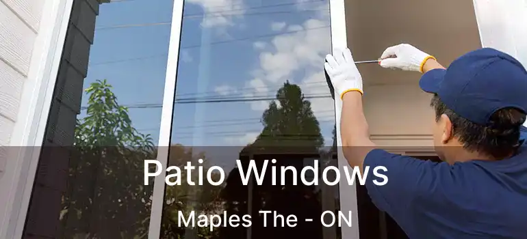  Patio Windows Maples The - ON