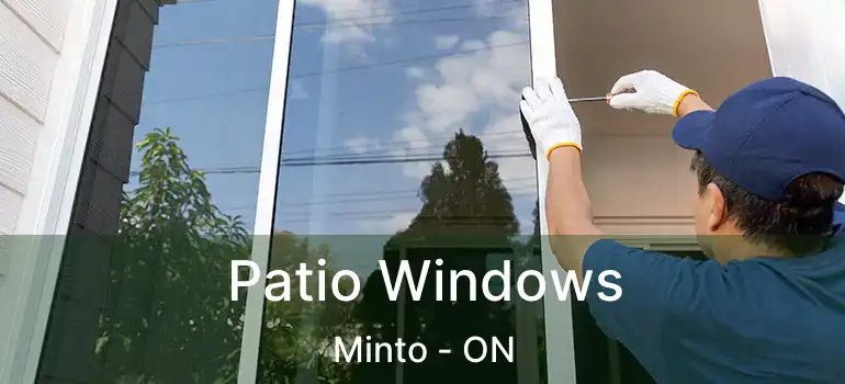  Patio Windows Minto - ON