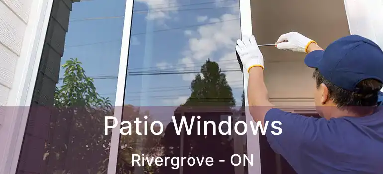  Patio Windows Rivergrove - ON