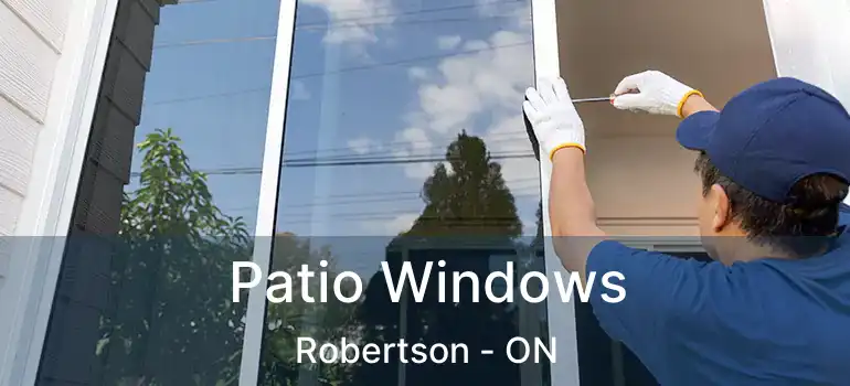  Patio Windows Robertson - ON