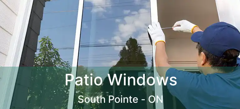  Patio Windows South Pointe - ON