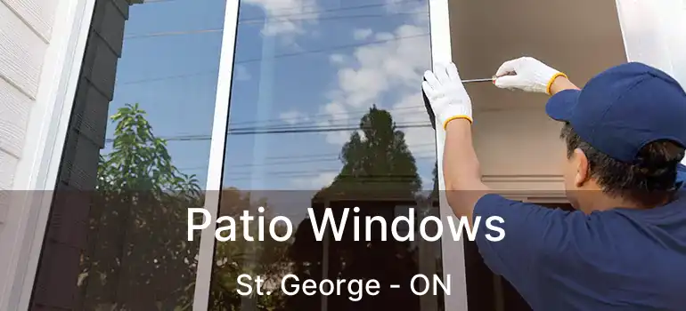  Patio Windows St. George - ON
