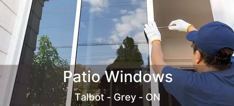  Patio Windows Talbot - Grey - ON