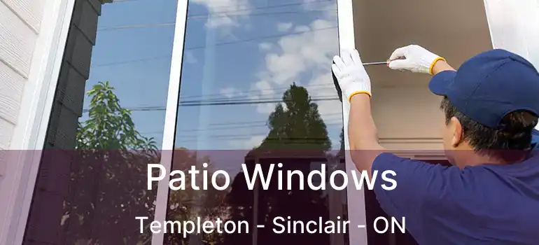  Patio Windows Templeton - Sinclair - ON