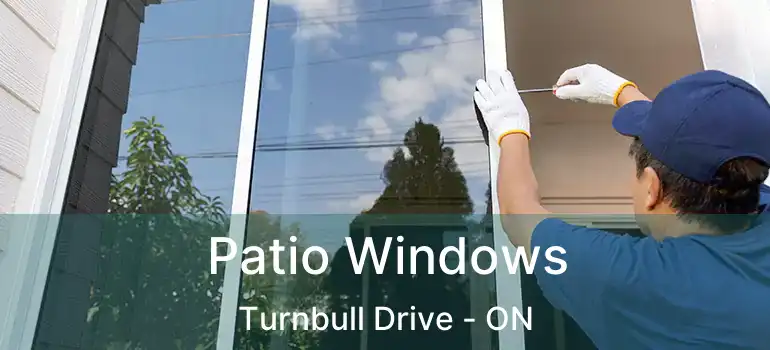  Patio Windows Turnbull Drive - ON