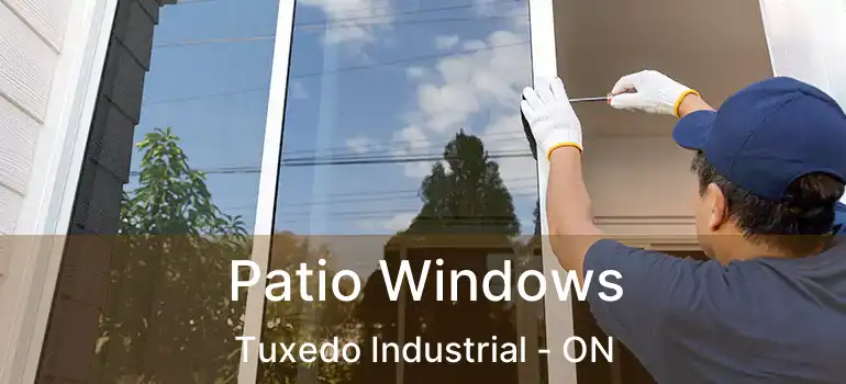  Patio Windows Tuxedo Industrial - ON