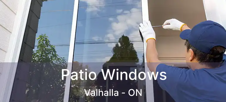  Patio Windows Valhalla - ON