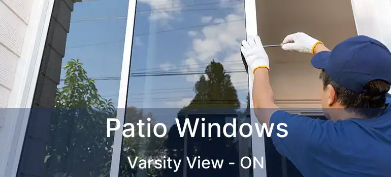  Patio Windows Varsity View - ON