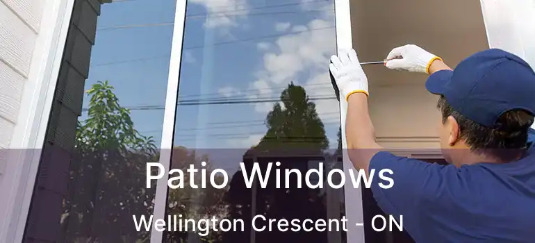  Patio Windows Wellington Crescent - ON