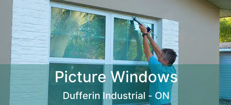  Picture Windows Dufferin Industrial - ON