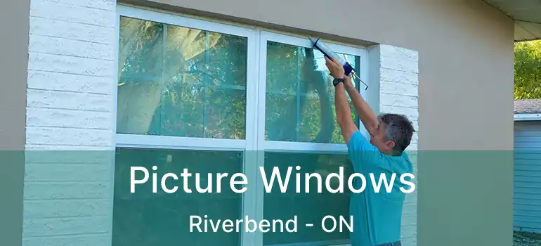  Picture Windows Riverbend - ON
