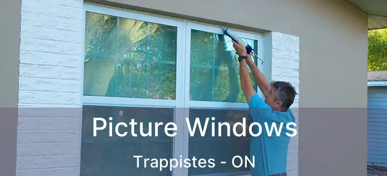  Picture Windows Trappistes - ON