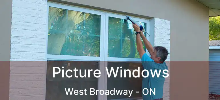  Picture Windows West Broadway - ON