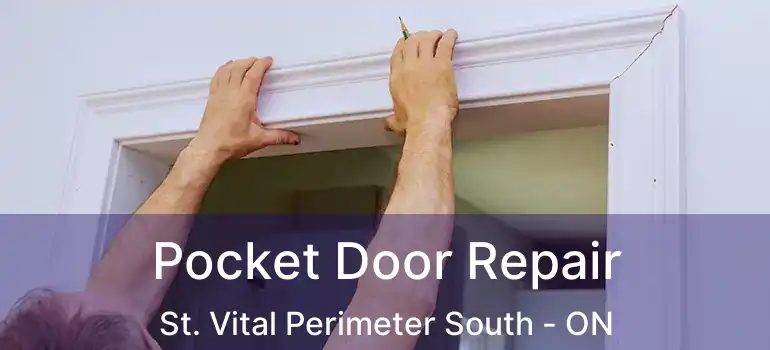  Pocket Door Repair St. Vital Perimeter South - ON