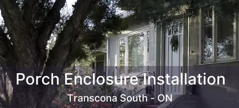  Porch Enclosure Installation Transcona South - ON