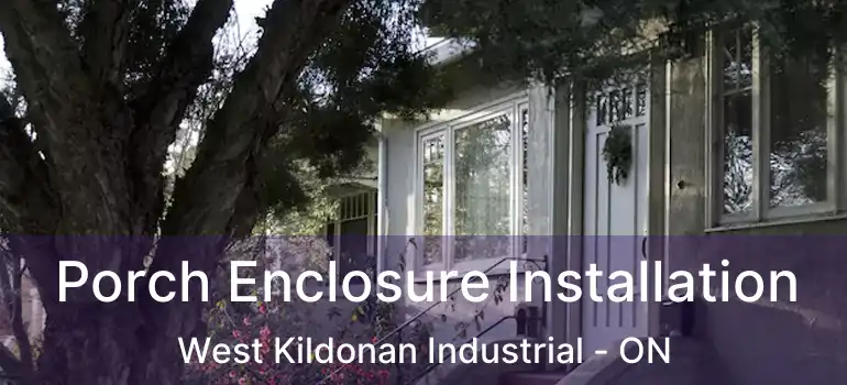  Porch Enclosure Installation West Kildonan Industrial - ON