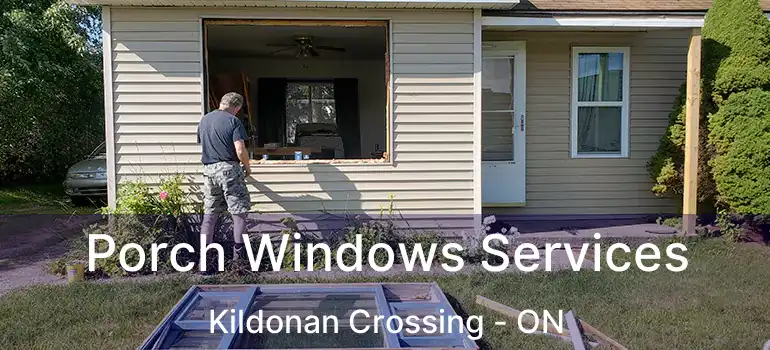  Porch Windows Services Kildonan Crossing - ON