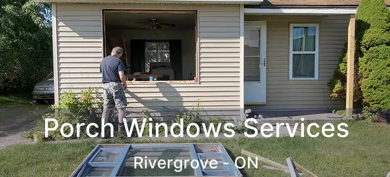  Porch Windows Services Rivergrove - ON