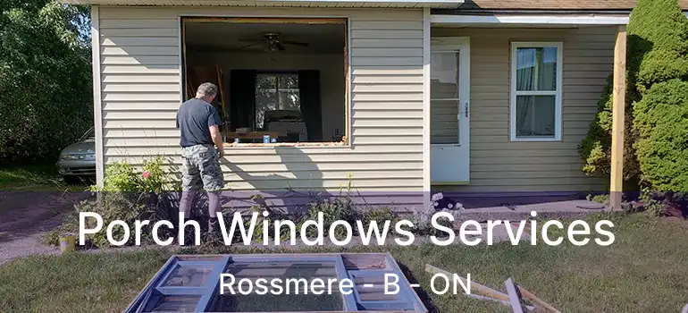  Porch Windows Services Rossmere - B - ON