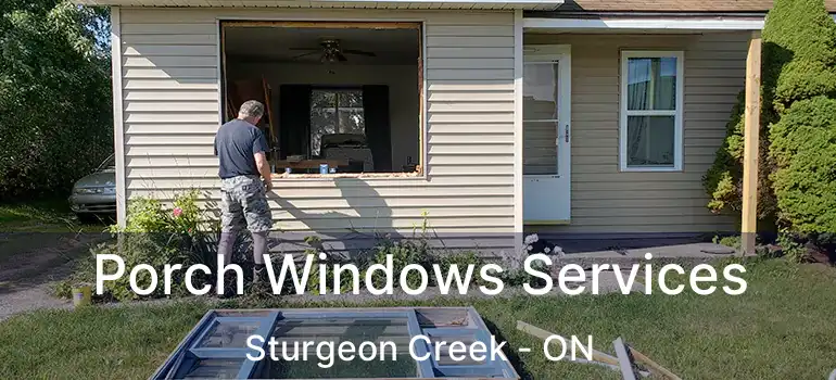  Porch Windows Services Sturgeon Creek - ON