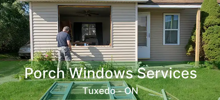  Porch Windows Services Tuxedo - ON