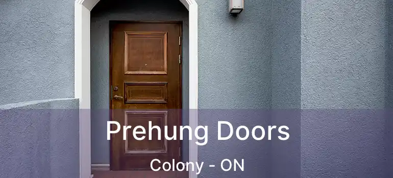  Prehung Doors Colony - ON