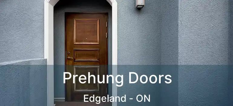  Prehung Doors Edgeland - ON