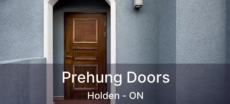  Prehung Doors Holden - ON