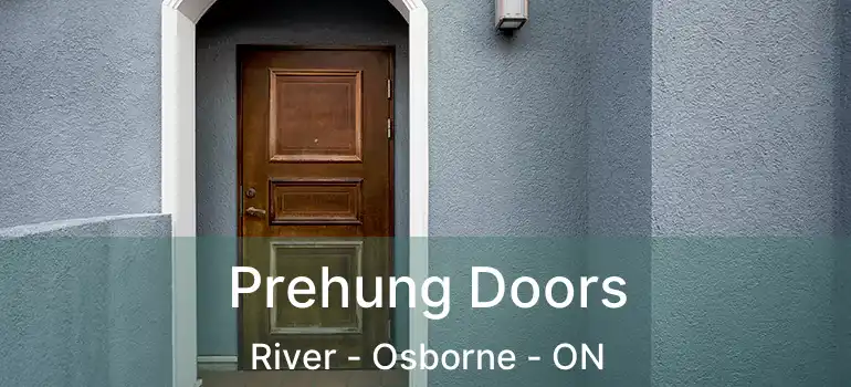  Prehung Doors River - Osborne - ON