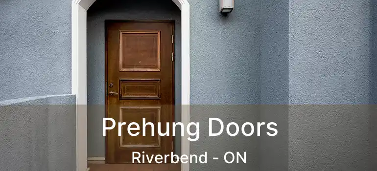  Prehung Doors Riverbend - ON
