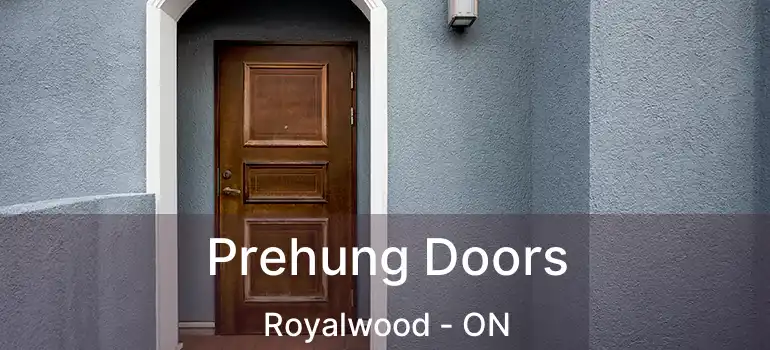  Prehung Doors Royalwood - ON