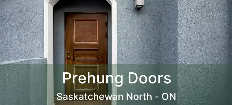  Prehung Doors Saskatchewan North - ON