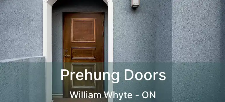  Prehung Doors William Whyte - ON