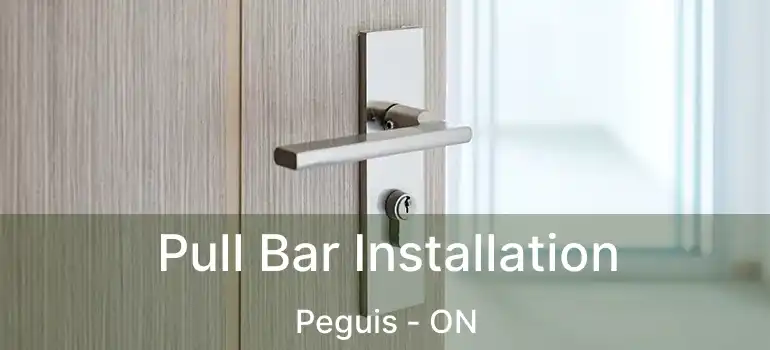  Pull Bar Installation Peguis - ON