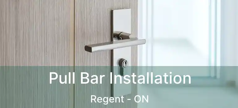 Pull Bar Installation Regent - ON