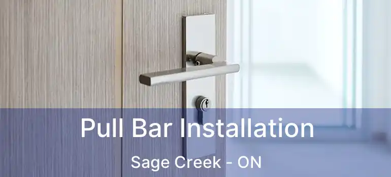  Pull Bar Installation Sage Creek - ON