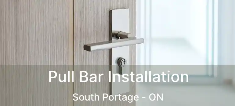  Pull Bar Installation South Portage - ON