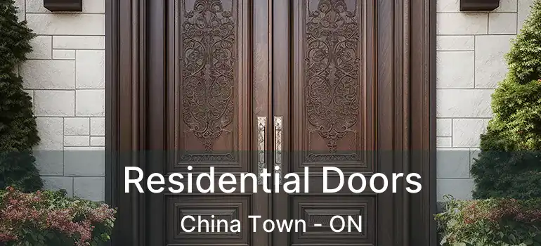  Residential Doors China Town - ON