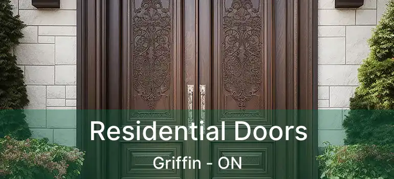  Residential Doors Griffin - ON