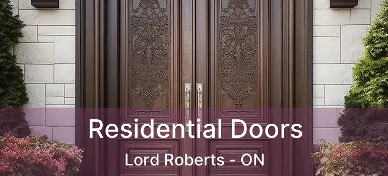  Residential Doors Lord Roberts - ON
