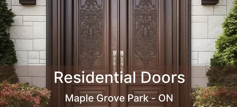  Residential Doors Maple Grove Park - ON