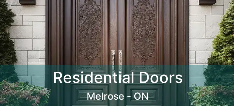  Residential Doors Melrose - ON