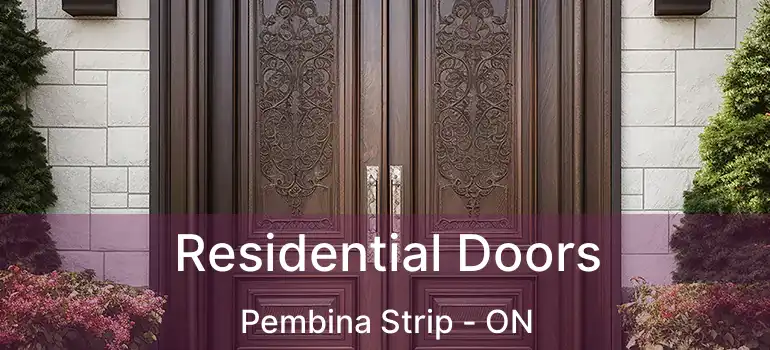  Residential Doors Pembina Strip - ON