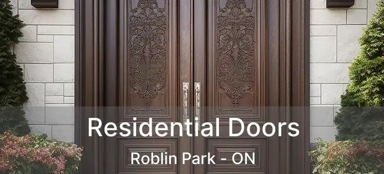  Residential Doors Roblin Park - ON