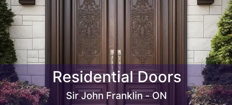  Residential Doors Sir John Franklin - ON