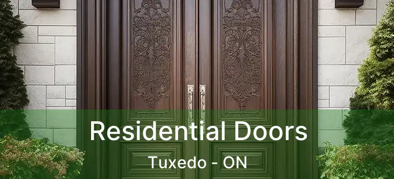  Residential Doors Tuxedo - ON