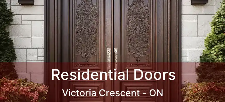  Residential Doors Victoria Crescent - ON